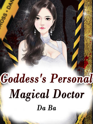 Goddess's Personal Magical Doctor